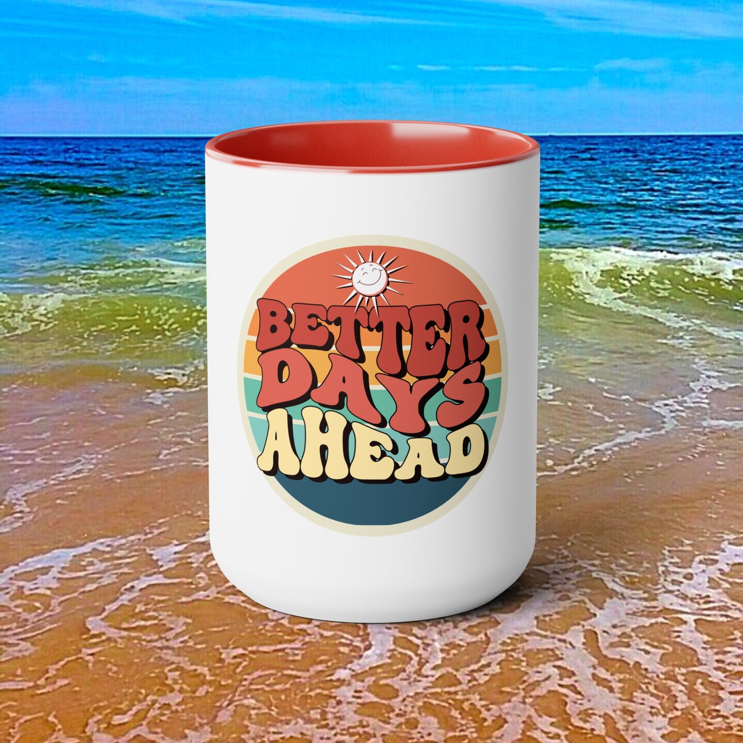 Two-Tone Better Days Coffee Mugs, 15oz